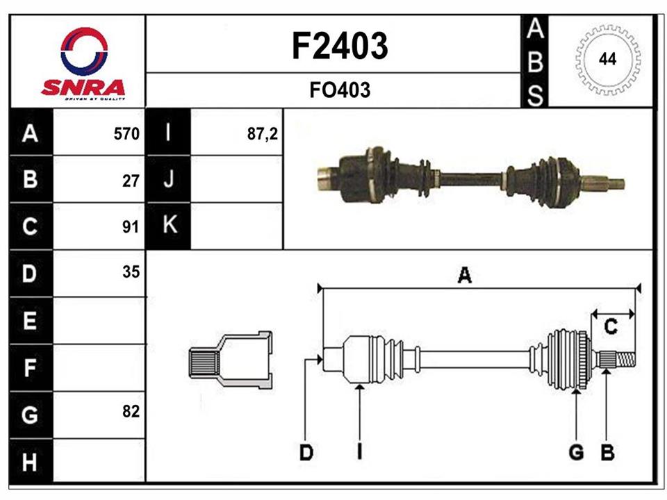 SNRA F2403 Drive shaft F2403