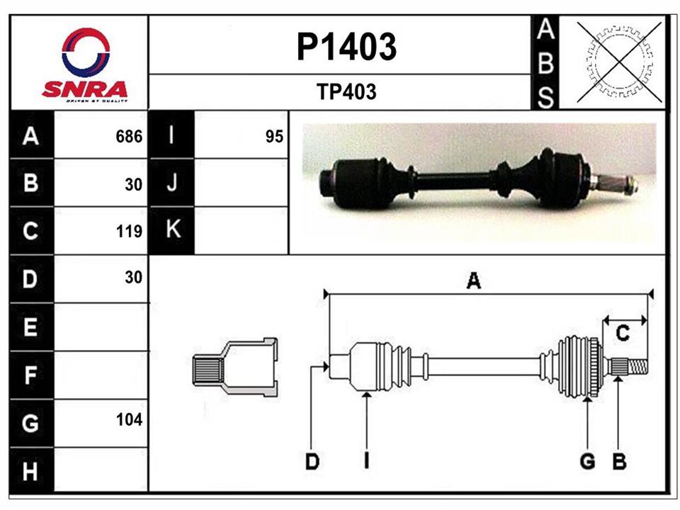 SNRA P1403 Drive shaft P1403