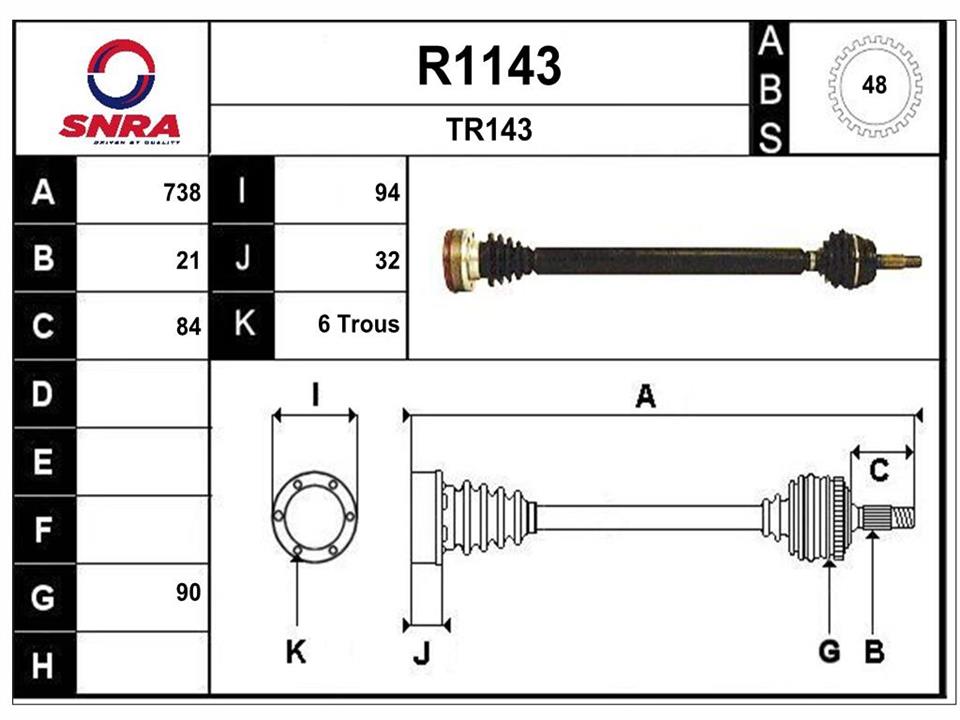 SNRA R1143 Drive shaft R1143