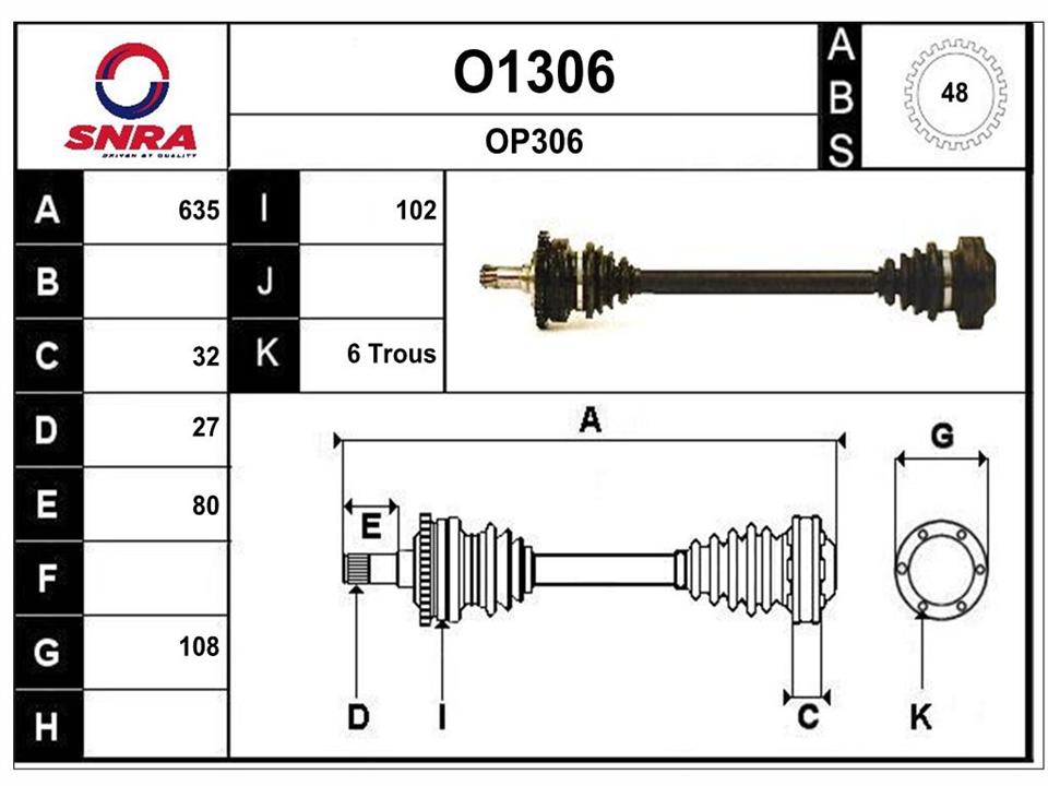 SNRA O1306 Drive shaft O1306