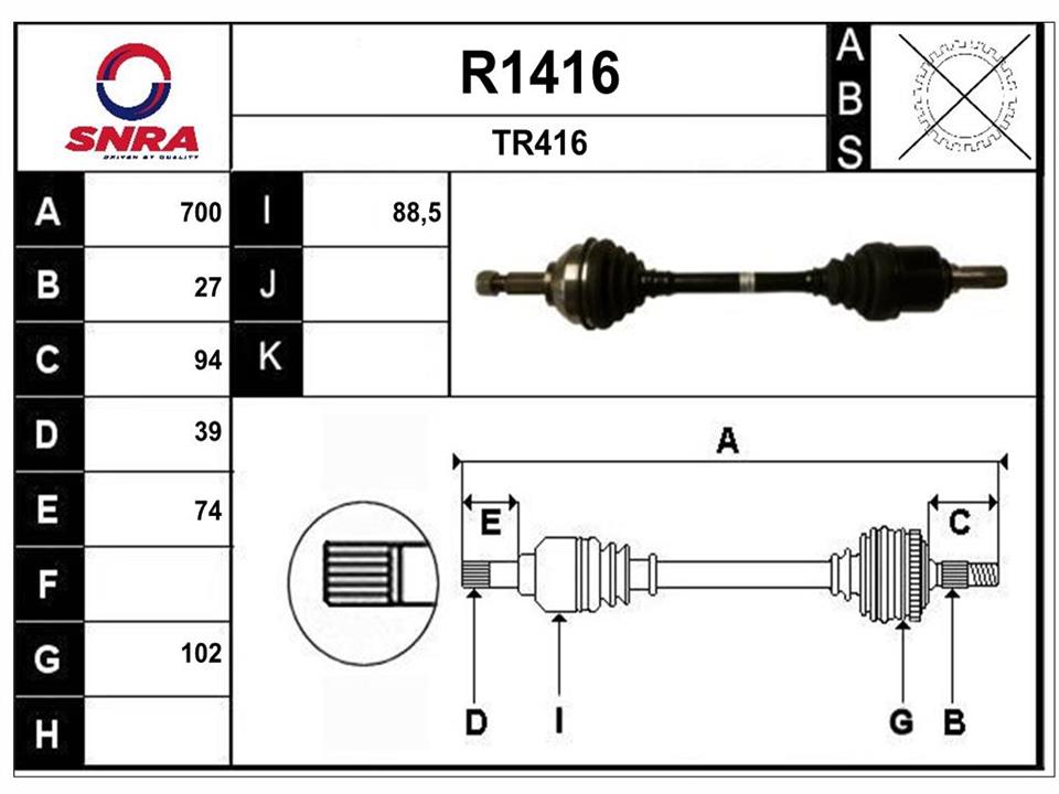 SNRA R1416 Drive shaft R1416