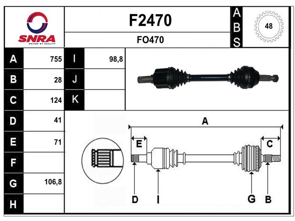 SNRA F2470 Drive shaft F2470