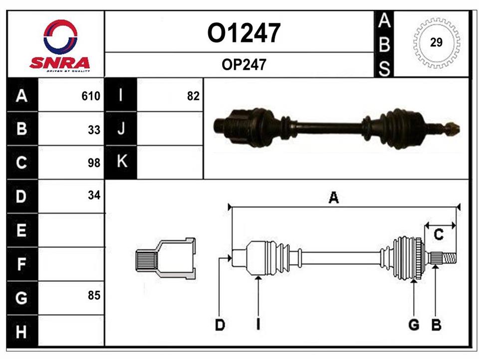 SNRA O1247 Drive shaft O1247