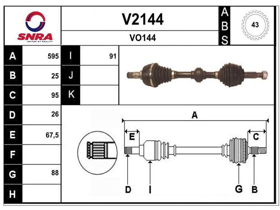 SNRA V2144 Drive shaft V2144