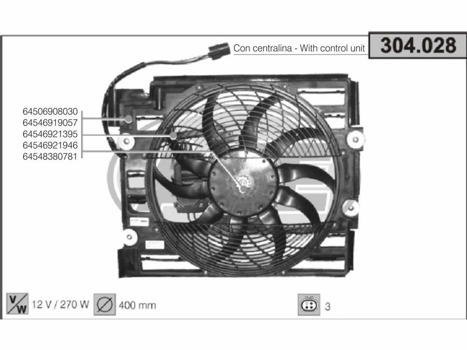AHE 304.028 Fan, radiator 304028