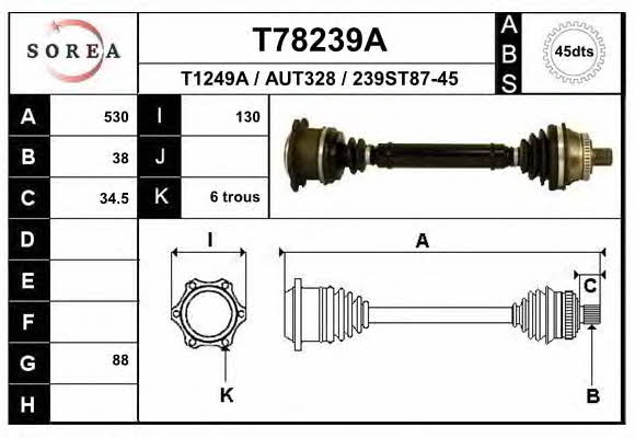 Axle shaft Audi A4: T78239A EAI Drive shaft